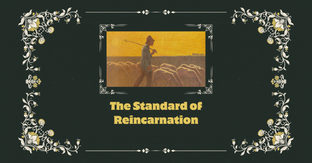 Standard of Reincarnation